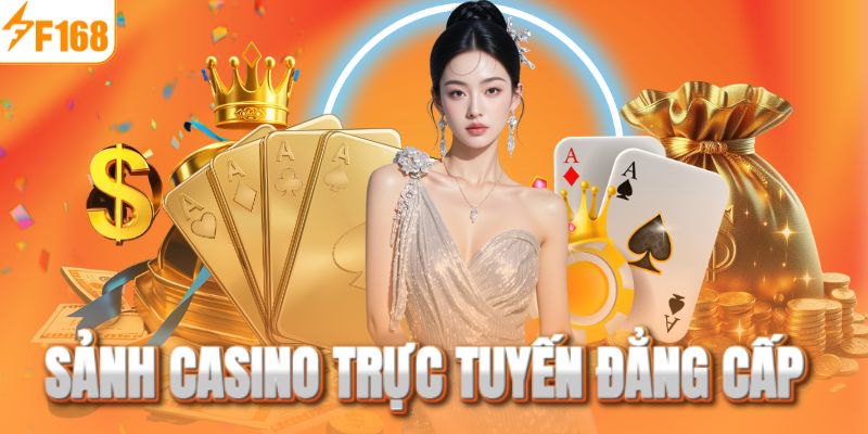 Sảnh casino trực tuyến sở hữu không gian đẳng cấp
